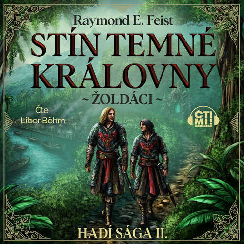 Stín temné královny – Žoldáci - Raymond E. Feist (mp3 audiokniha)