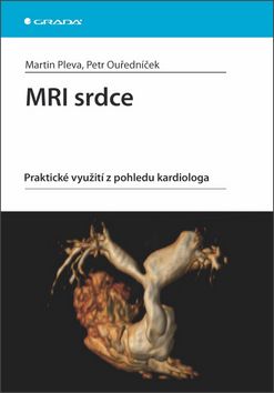 MRI srdce (praktické využití z pohledu kardiologa)