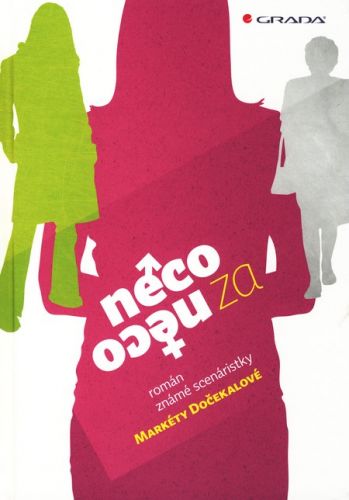 Něco za něco - Markéta Dočekalová