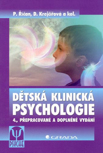 Dětská klinická psychologie (4., přepracované a doplněné vydání)