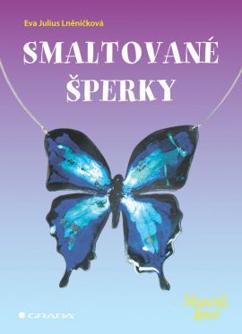 Smaltované šperky - Eva Julius Lněničková