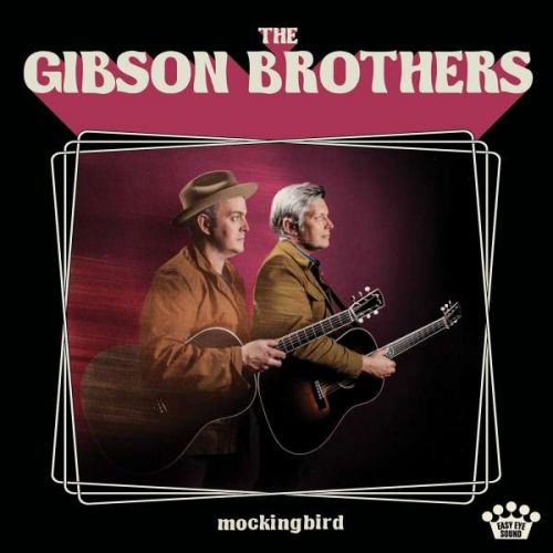 CD GIBSON BROTHERS - MOCKINGBIRD