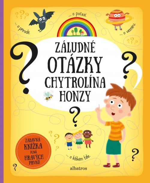 Záludné otázky chytrolína Honzy (Zábavná knížka plná hravých prvků)