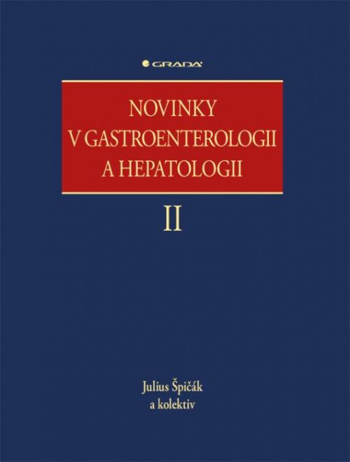 Novinky v gastroenterologii a hepatologii II - Július Špičák a kolektiv