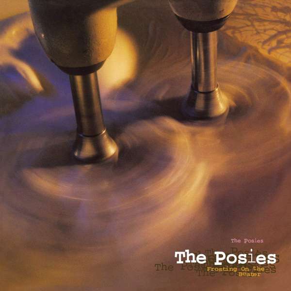 CD POSIES, THE - FROSTING ON THE BEATER