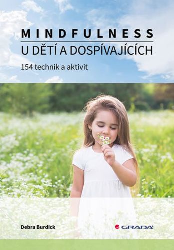 Mindfulness u dětí a dospívajících (154 technik a aktivit)