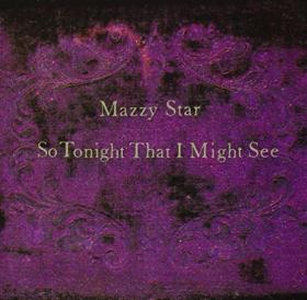 Vinyl MAZZY STAR - SO TONIGHT THAT I MIGHT