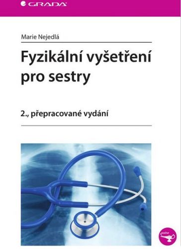 Fyzikální vyšetření pro sestry (2., přepracované vydání)