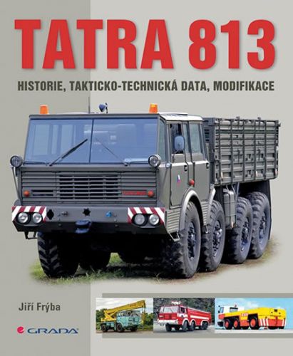 Tatra 813 (historie, takticko-technická data, modifikace)