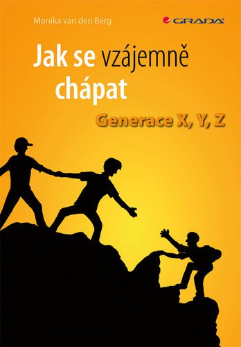 Jak se vzájemně chápat (Generace X, Y, Z) - Monika van den Berg