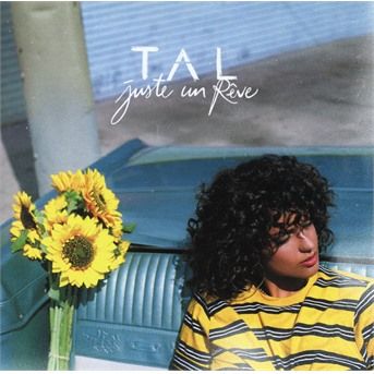 CD TAL - JUSTE UN REVE