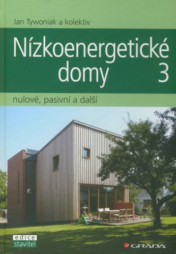 Nízkoenergetické domy 3 (Nulové, pasivní a další)