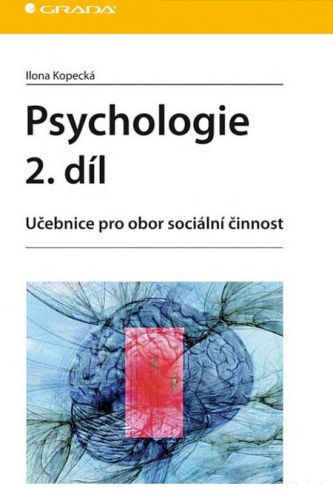Psychologie 2. díl (Učebnice pro obor sociální činnost)