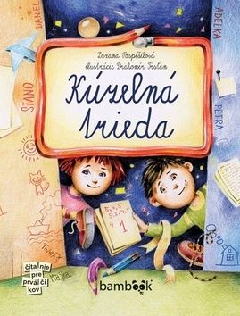 Kúzelná trieda - Zuzana Pospíšilová, Drahomír Trsťan (ilustrátor)