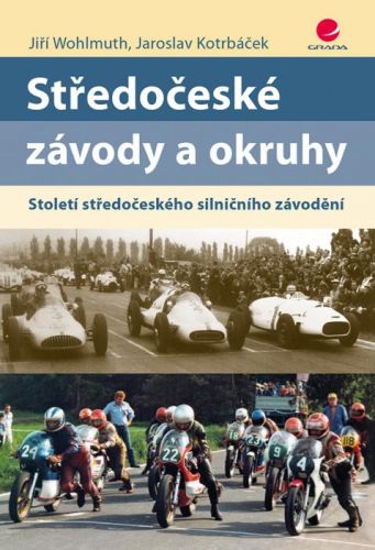 Středočeské závody a okruhy (Století středočeského silničního závodění)