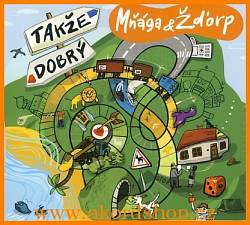 Mňága a Žďorp - CD TAKZE DOBRY/STANDART