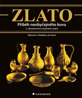 Zlato - Bohumil J. Studýnka, Jan Struž