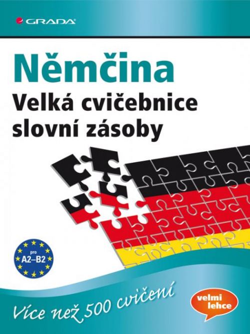 Němčina (Velká cvičebnice slovní zásoby (pro jazykovou úroveň A2–C1))