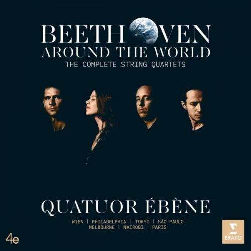 CD EBENE, QUATUOR - BEETHOVEN AROUND THE WORLD [THE COMPLETE STRING QUARTETS]