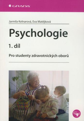 Psychologie (1.díl) (Pro studenty zdravotnických oborů)