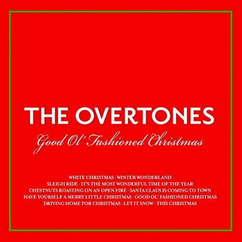 CD OVERTONES, THE - GOOD OL' FASHIONED CHRISTMAS
