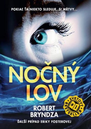 Nočný lov (Pokiaľ ťa niekto sleduje, si mŕtvy...)
