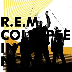 CD R.E.M. - COLLAPSE INTO NOW