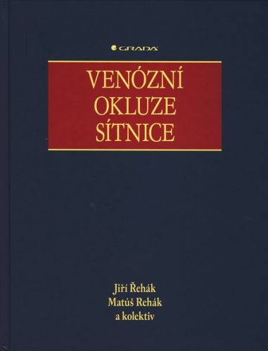 Venózní okluze sítnice - Jiří Řehák, Matúš Rehák a kol.