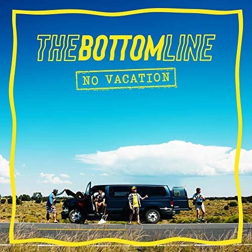 CD BOTTOM LINE, THE - NO VACATION
