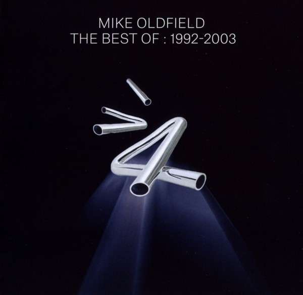 CD OLDFIELD, MIKE - THE BEST OF: 1992-2003