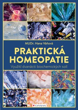 Praktická homeopatie (Využití dvanácti biochemických solí)