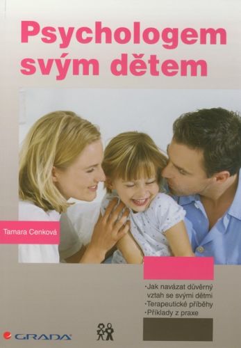 Psychologem svým dětem - Tamara Cenková