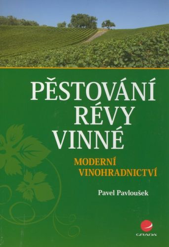 Pěstování révy vinné (Moderní vinohradnictví)
