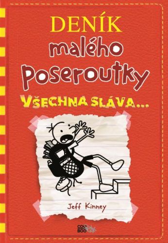 Deník malého poseroutky 11 (Všechna sláva) - Jeff Kinney