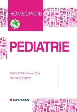 Pediatrie (Homeopatie) - Michele Boiron, François Roux, Pierre Popowski