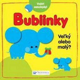 Bublinky: Veľký alebo malý?
