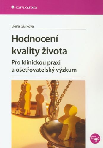 Hodnocení kvality života (Pro klinickou praxi a ošetřovatelský výzkum)