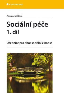 Sociální péče 1. díl (Učebnice pro obor sociální činnost)