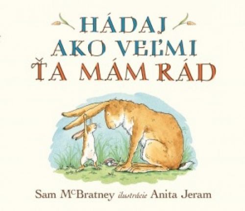 Hádaj, ako veľmi ťa mám rád!
