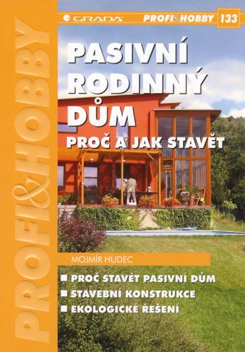 Pasivní rodinný dům (Proč a jak stavět) - Mojmír Hudec