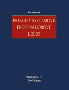 Principy systémové protinádorové léčby - Pavel Klener jr., Pavel Klener