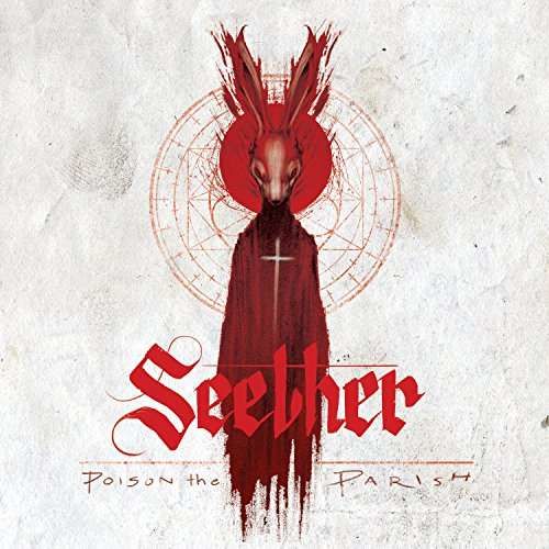 CD SEETHER - POISON THE PARISH