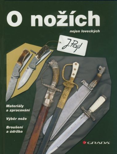 O nožích (nejen loveckých) - Josef Pajl