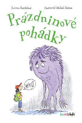 Prázdninové pohádky - Zuzana Pospíšilová, Michal Sušina