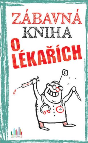 Zábavná kniha o lékařích - Peter Gitzinger, Linus Höke Linus