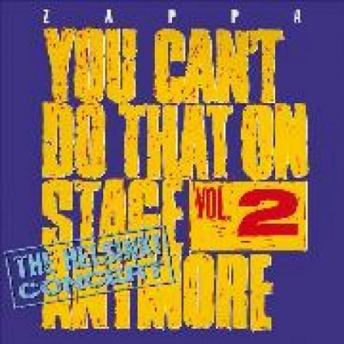 CD ZAPPA FRANK - YOU CAN'T DO THAT ON STAGE ANYMORE, VOL. 2: THE HELSINKI CONCERT