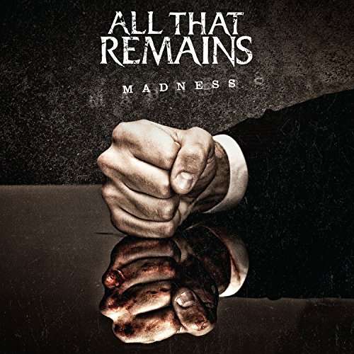 All That Remains - CD MADNESS