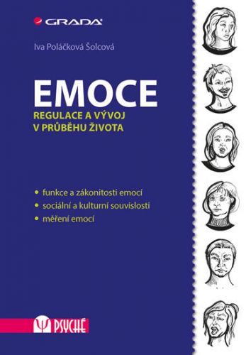 Emoce (Regulace a vývoj v průběhu života) - Iva Šolcová Poláčková