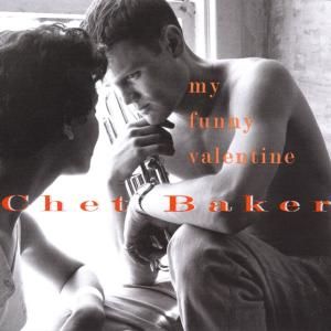 CD BAKER CHET - MY FUNNY VALENTINE