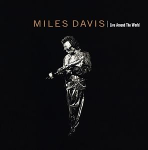 CD DAVIS, MILES - LIVE AROUND THE WORLD